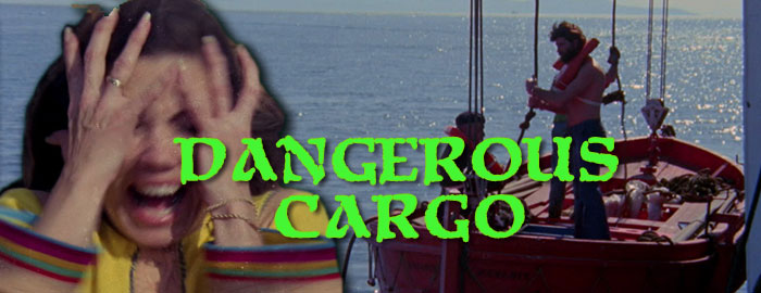 Dangerous Cargo